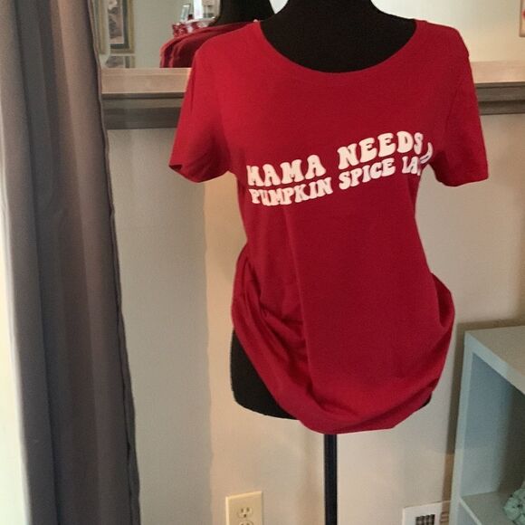 ❤️NWOT   “Mama Needs A Pumpkin spice Latte” color is scarlet - Picture 2 of 9